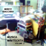 Marco Giaccaria - Musica Mantecata - cove