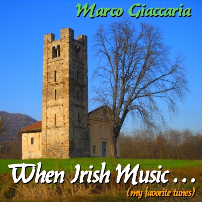 Marco Giaccaria - When Irish Music