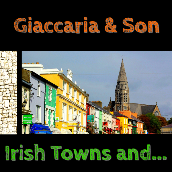 Giaccaria & Son - Irish Towns and... - cover